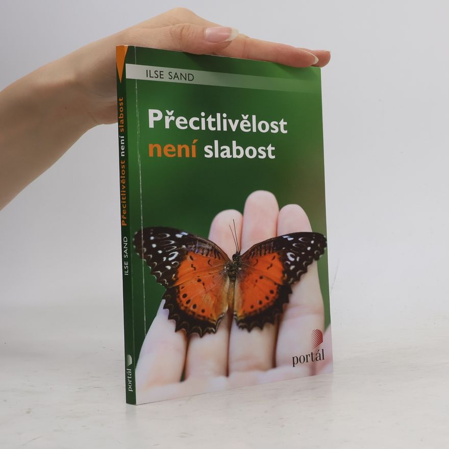 Ilse Sand Přecitlivělost není slabost