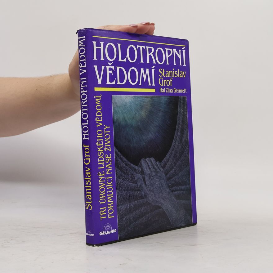 Stanislav Grof Holotropní vědomí