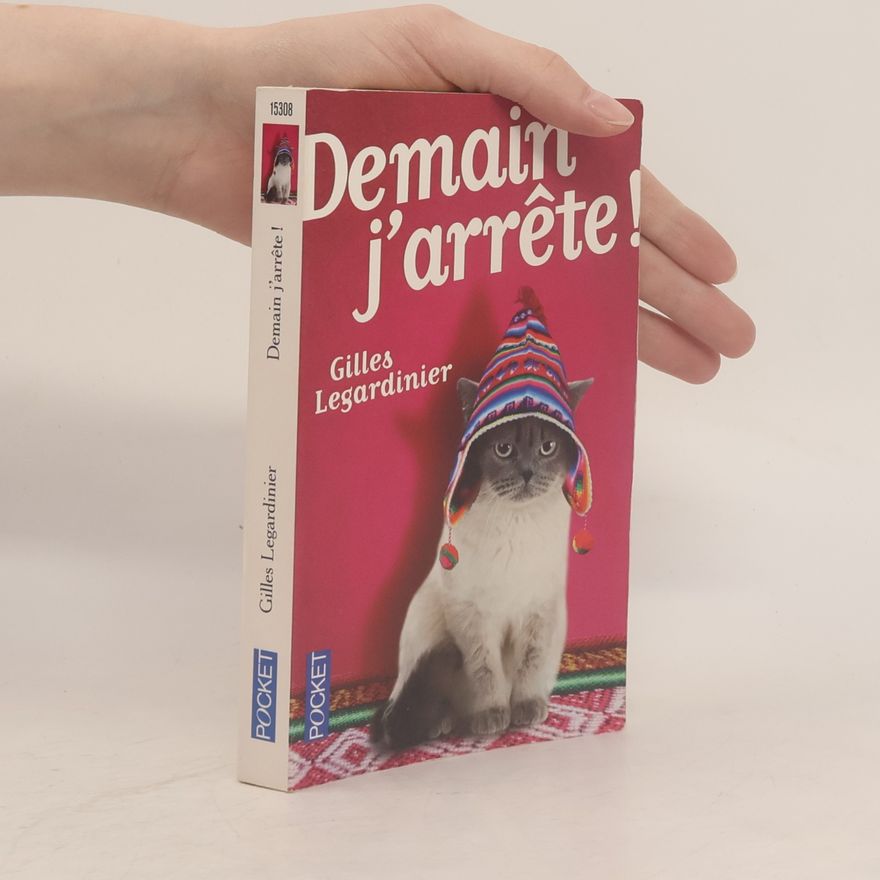 Gilles Legardinier Demain j'arrête!
