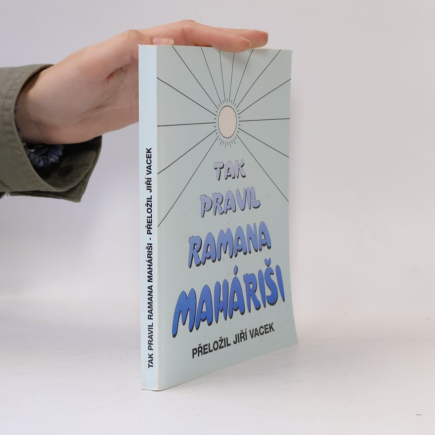 Šrí Ramanášrám Tak pravil Ramana Maháriši