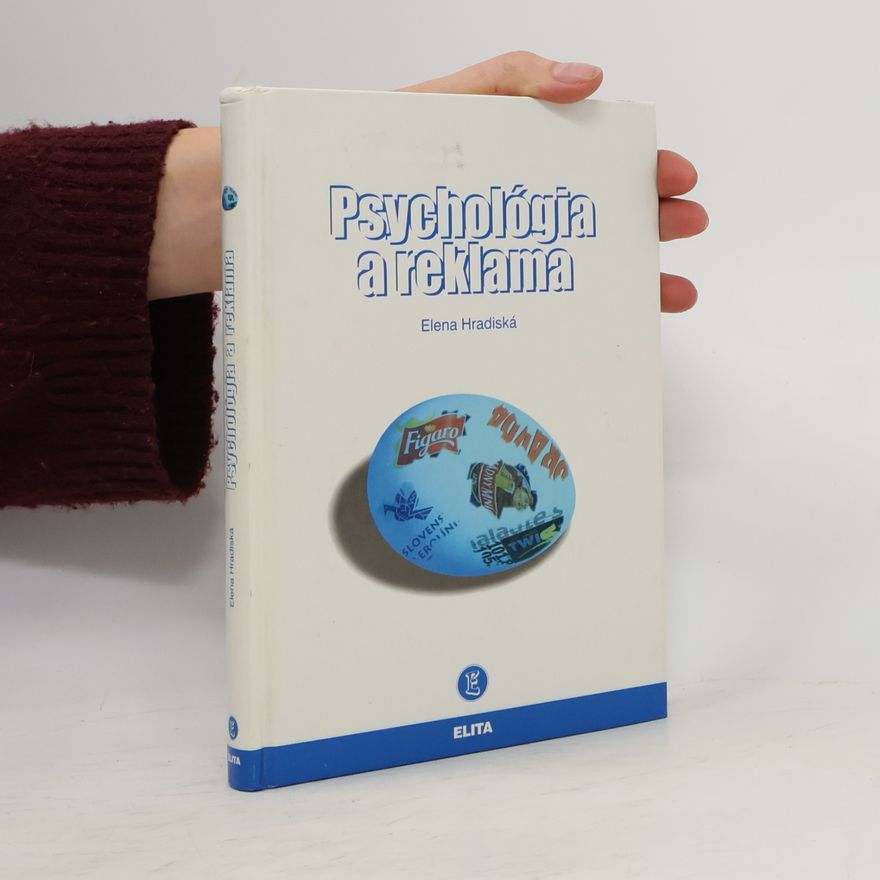 Elena Hradiská Psychológia a reklama