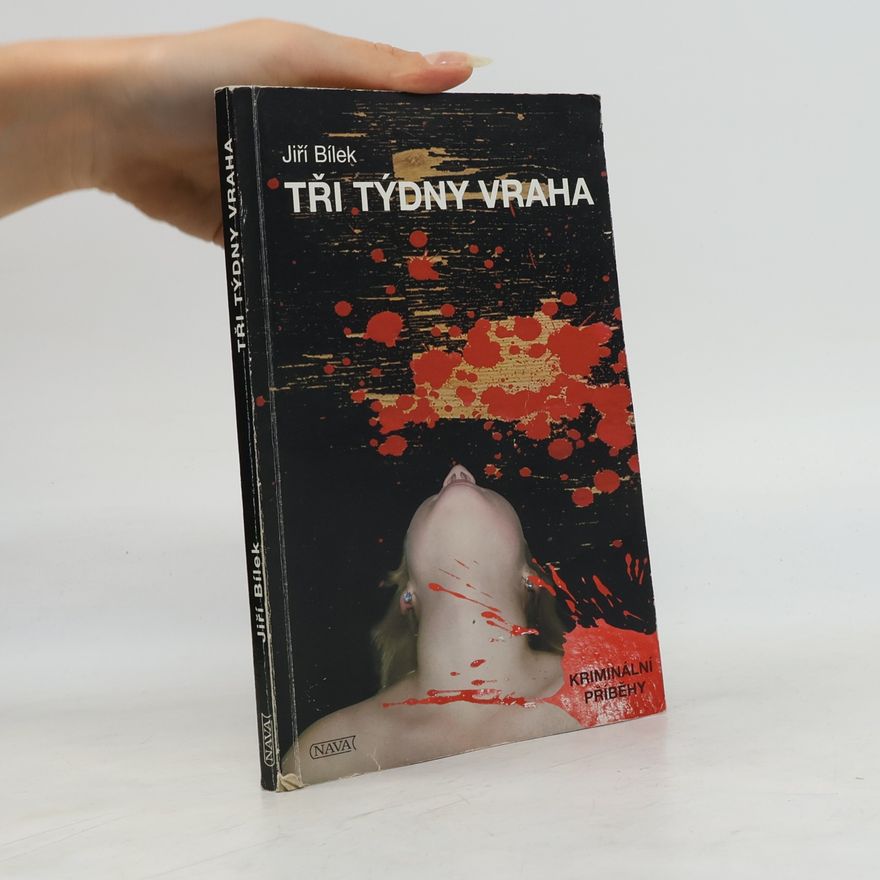 Jiří Bílek Tři týdny vraha