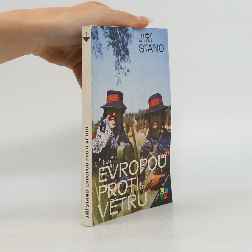 Jiří Stano Evropou proti větru