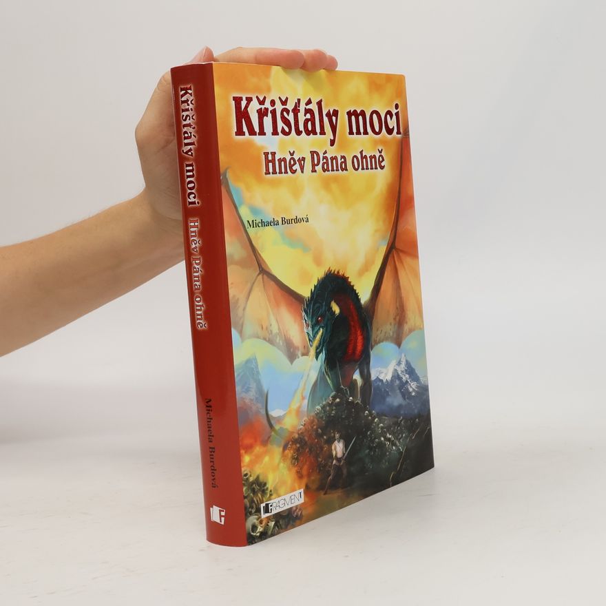 Michaela Burdová Křišťály moci. Hněv Pána ohně