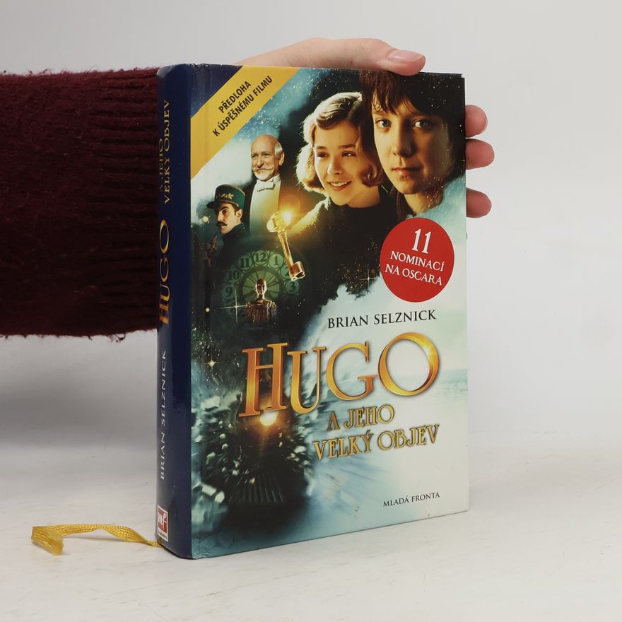 Brian Selznick Hugo a jeho velký objev