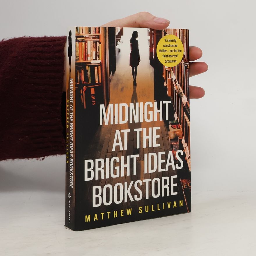 Matthew Sullivan Midnight at the Bright Ideas Bookstore