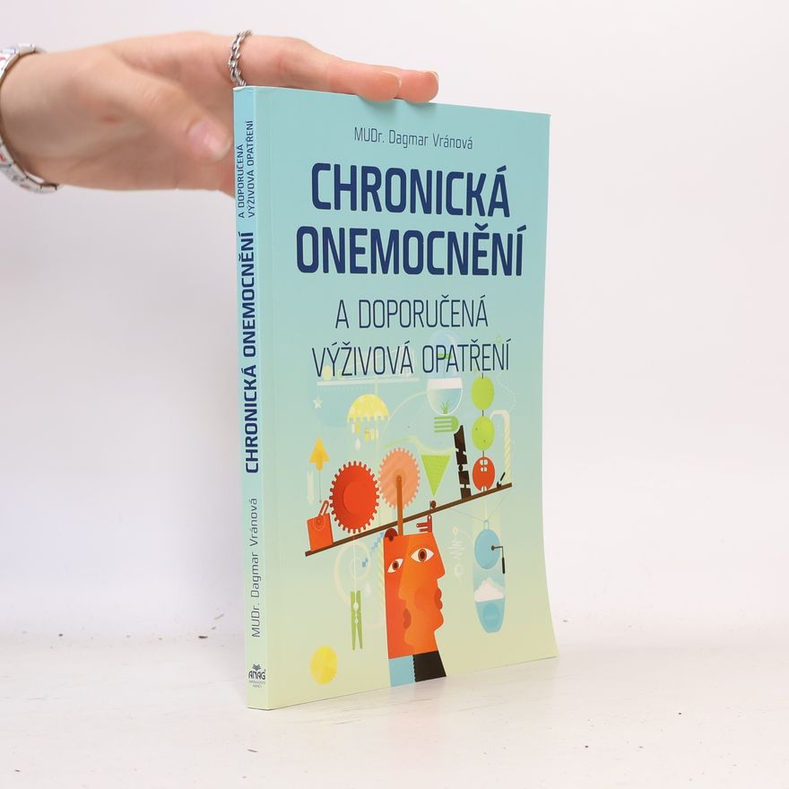 Dagmar Vránová Chronická onemocnění a doporučená výživová opatření