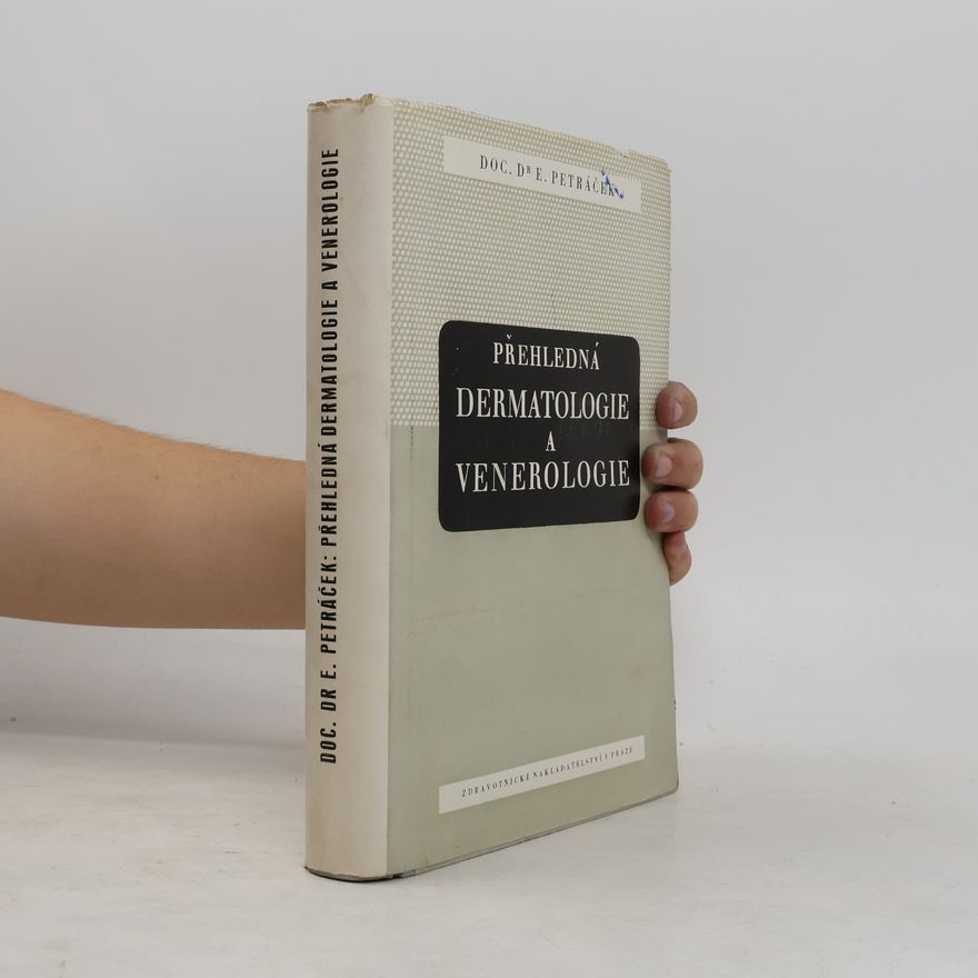 Emil Petráček Přehledná dermatologie a venerologie