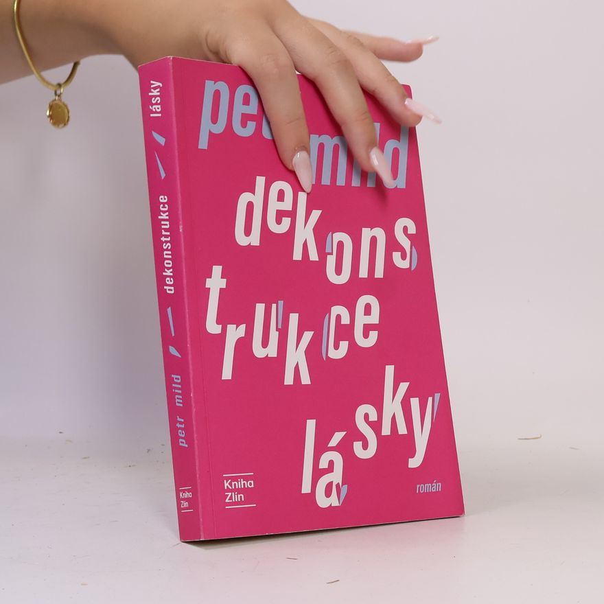 Petr Mild Dekonstrukce lásky