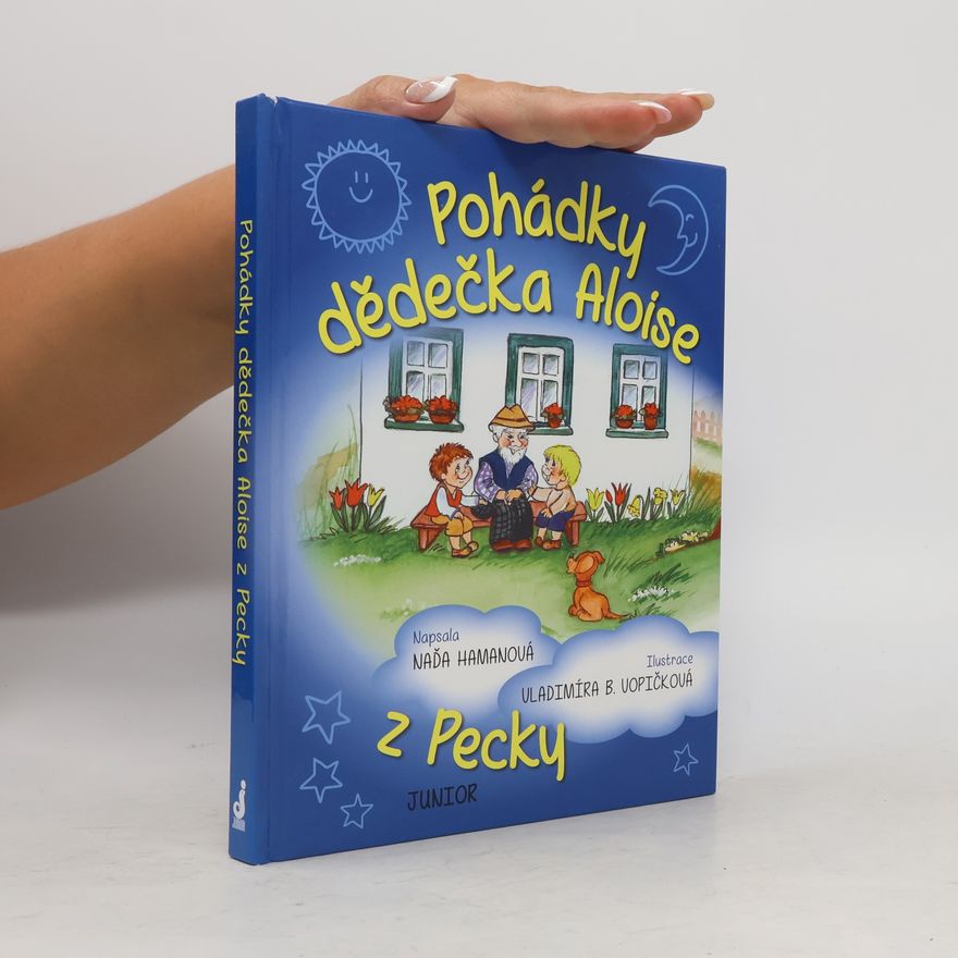 Naděžda Hamanová Pohádky dědečka Aloise z Pecky