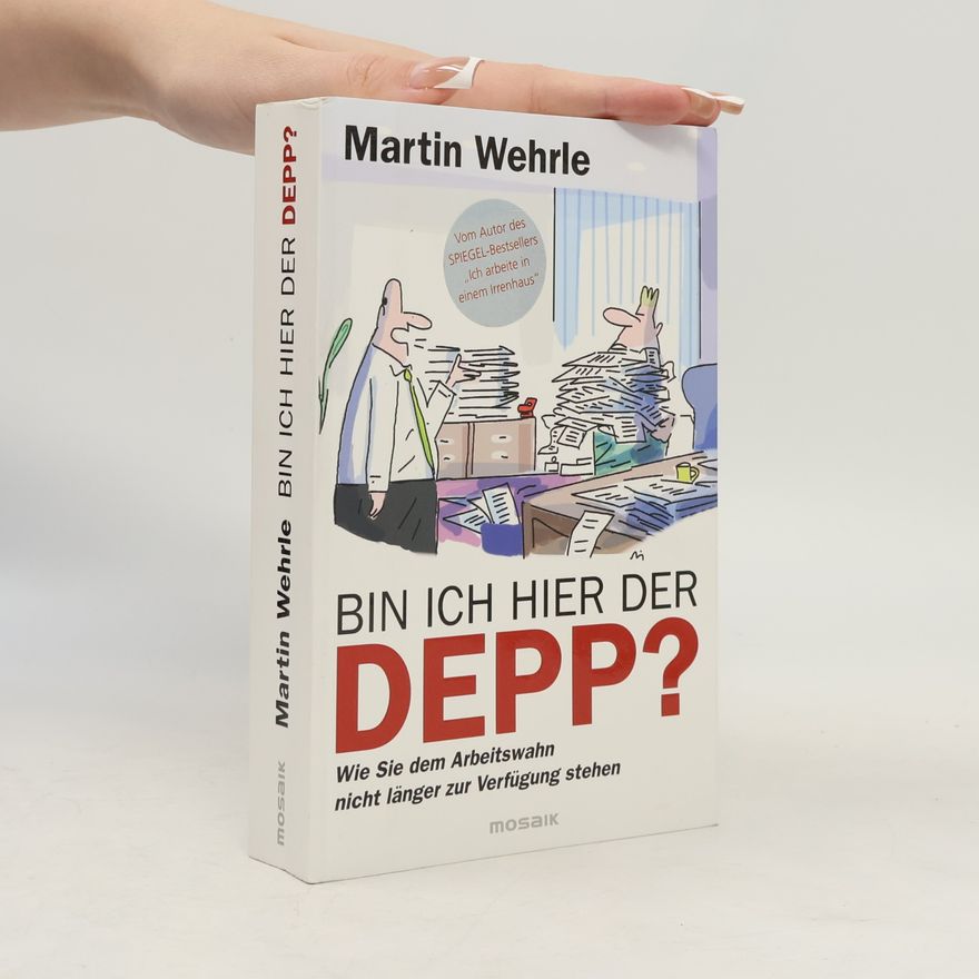 Martin Wehrle Bin ich hier der Depp?