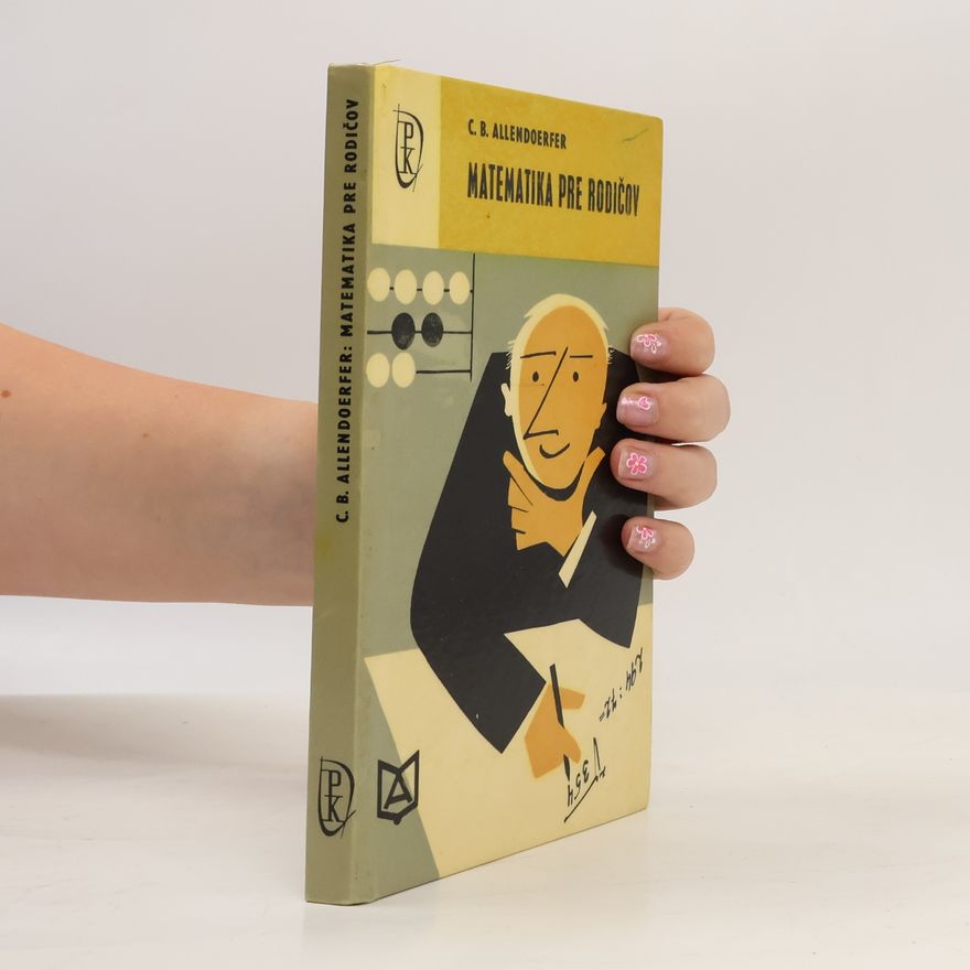 C. B. Allendoerfer Matematika pre rodičov