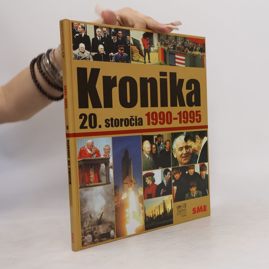 Autorenkollektiv Kronika 20. storočia 10. 1990-1995
