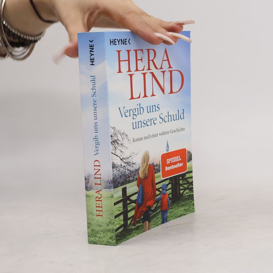 Hera Lind Vergib uns unsere Schuld