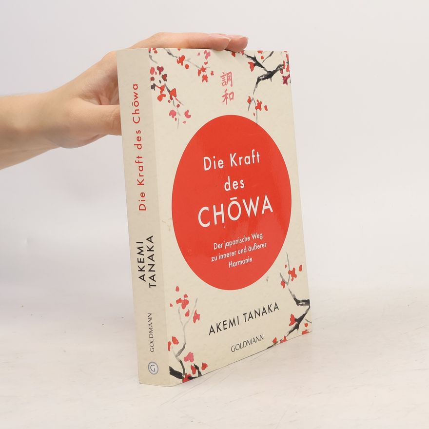 Akemi Tanaka Die Kraft des Chowa