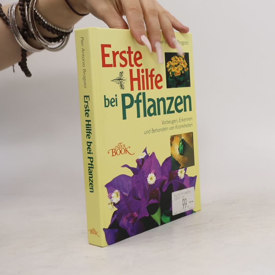 Pier Antonio Bragato Erste Hilfe bei Pflanzen