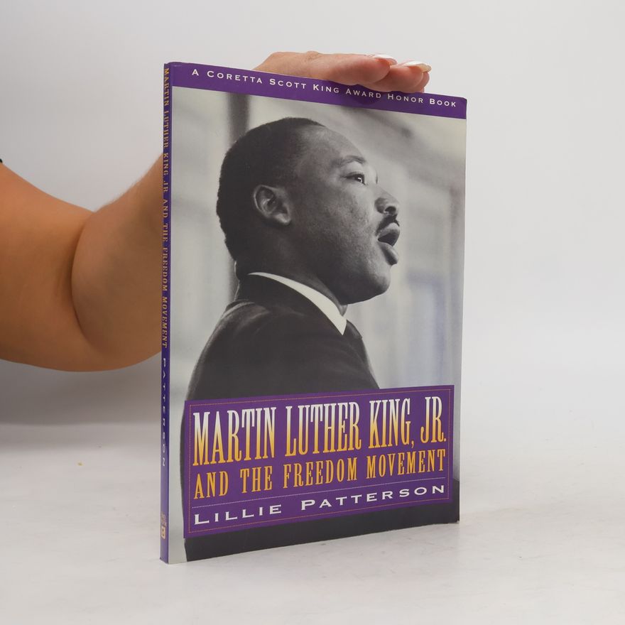 Lillie Patterson Makers of America: Martin Luther King, Jr. and the Freedom Movement