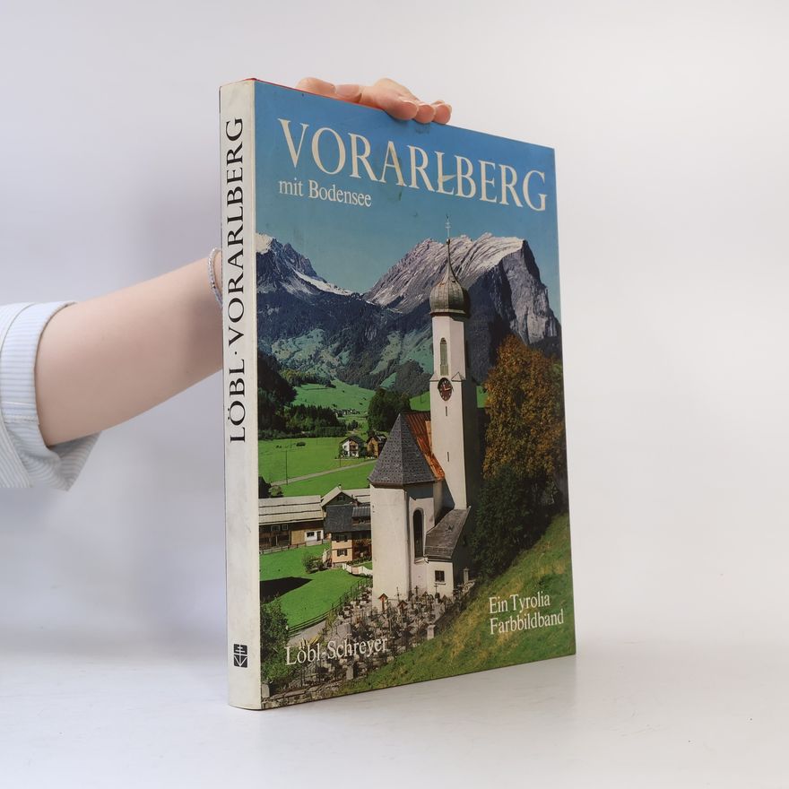 Wolfgang Rusch Vorarlberg mit Bodensee