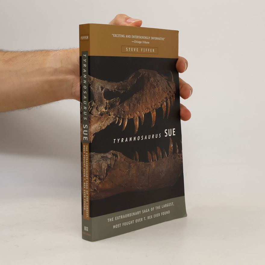 Steve Fiffer Tyrannosaurus Sue