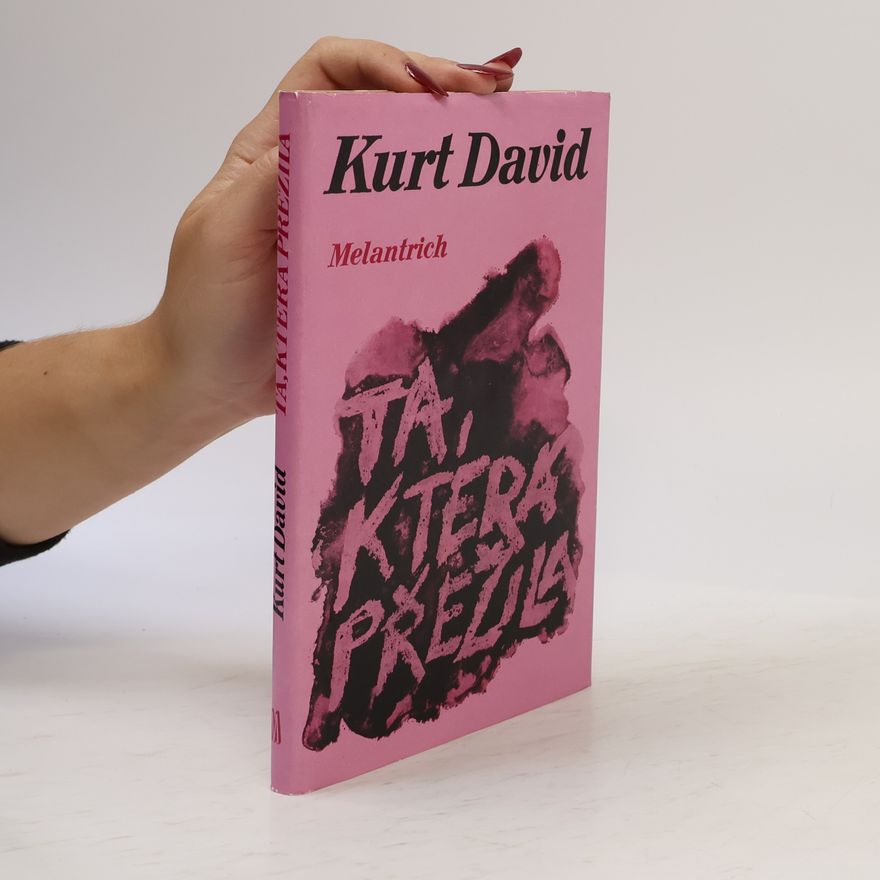 Kurt David Ta, která přežila