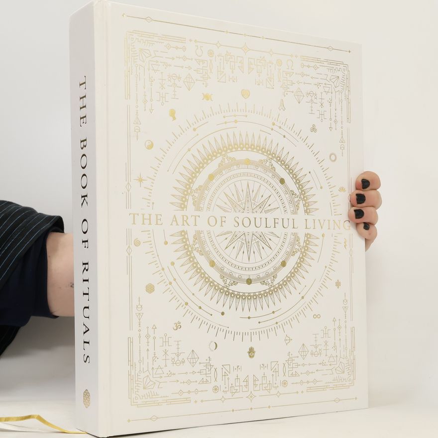Autores varios The Book of Rituals – The Art of Soulful Living