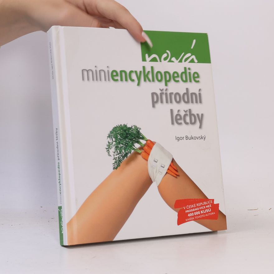 Igor Bukovský Nová miniencyklopedie přírodní léčby