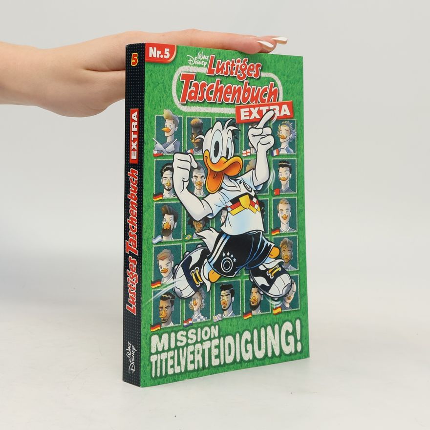 Walt Disney Lustiges Taschenbuch Extra – Fußball 05: Mission Titelverteidigung