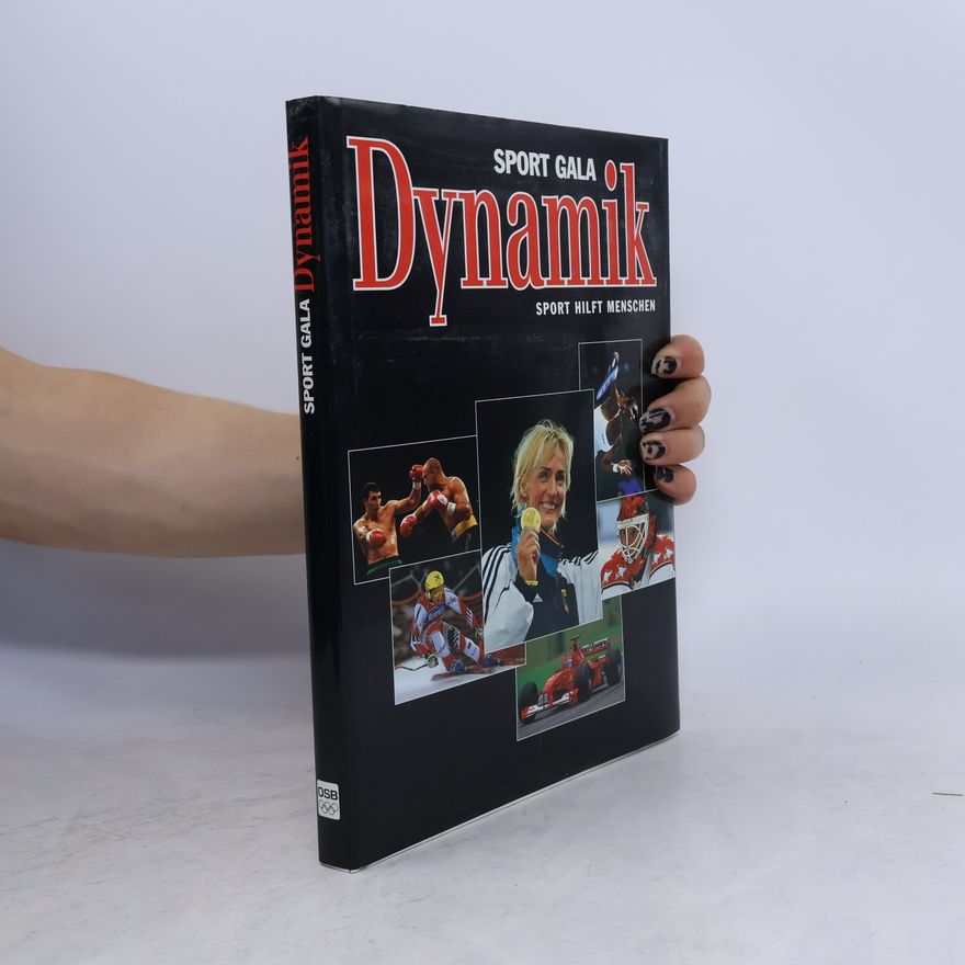 AA.VV. Sport Gala Dynamik. Sport Hilft Menschen