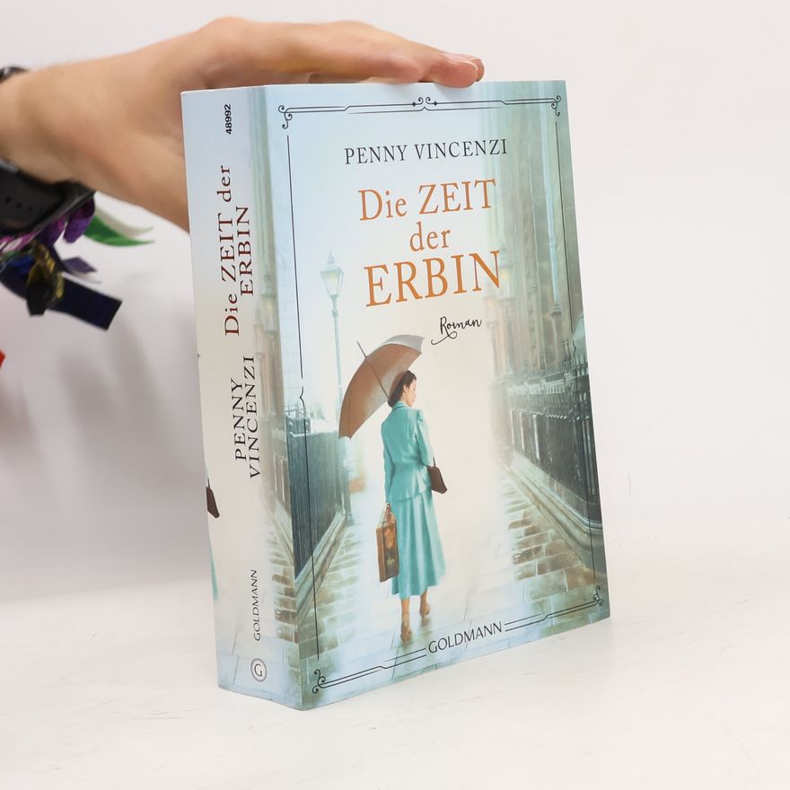 Penny Vincenzi Die Zeit der Erbin