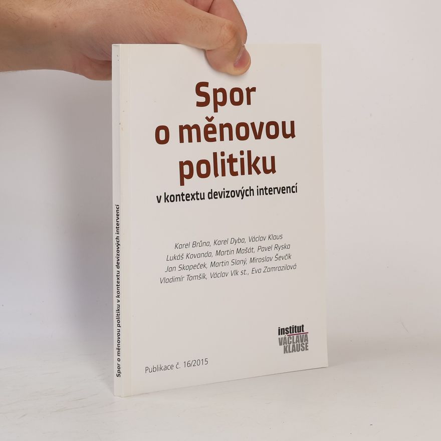 Autorenkollektiv Spor o měnovou politiku v kontextu devizových intervencí