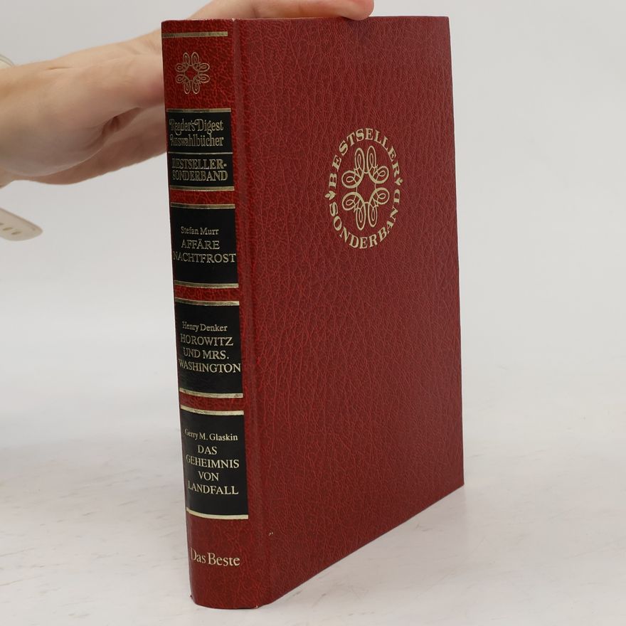 Bernhard Horstmann Reader's Digest Auswahlbücher: Affäre Nachtfrost. Horowitz und Mrs. Washington. Das Geheimnis von Landfall