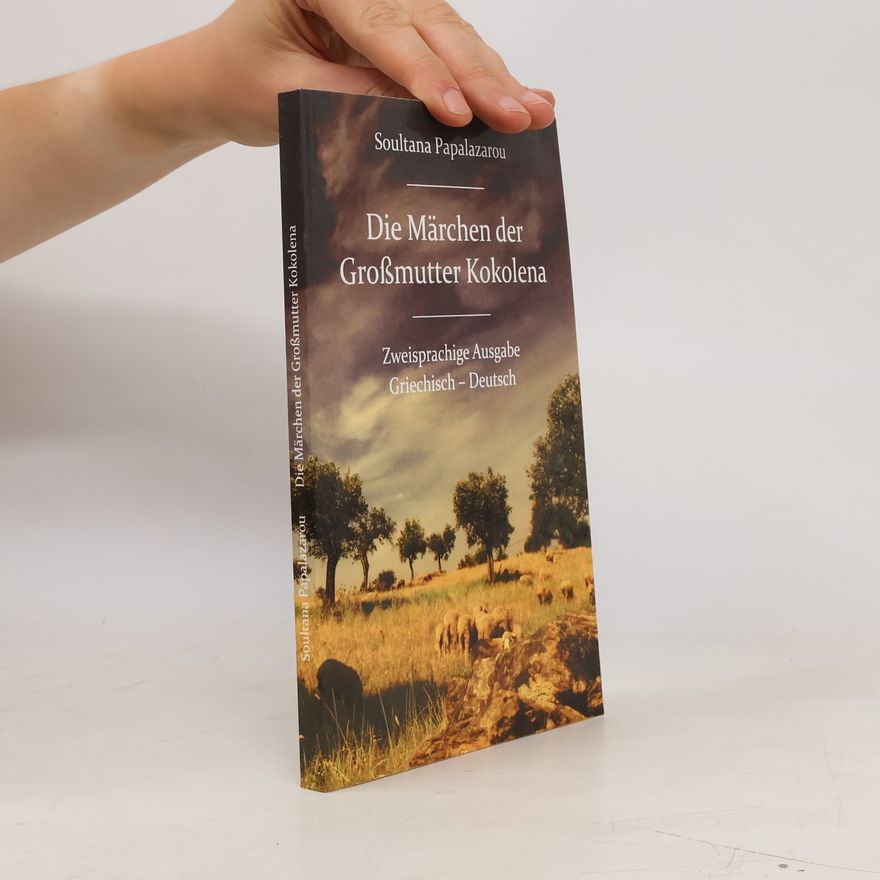 Soultana Papalazarou Die Märchen der Großmutter Kokolena