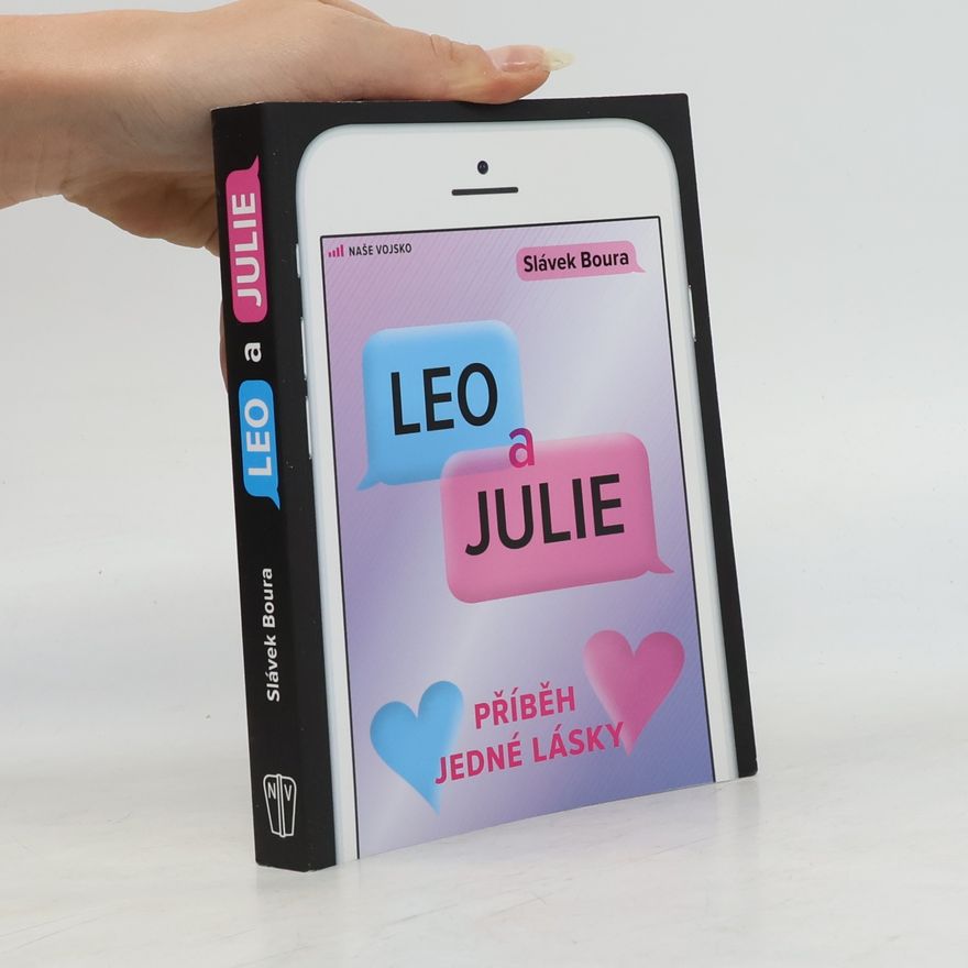 Slávek Boura Leo a Julie - Příběh jedné lásky