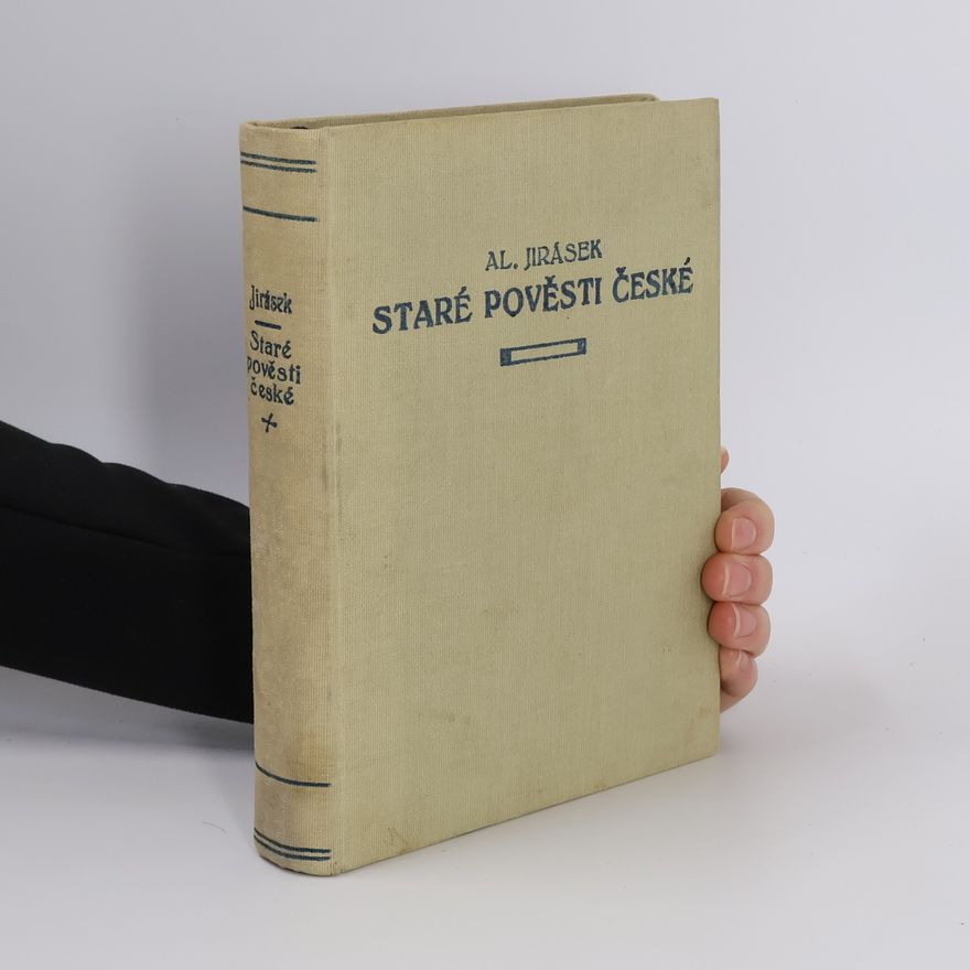 Alois Jirásek Staré pověsti české