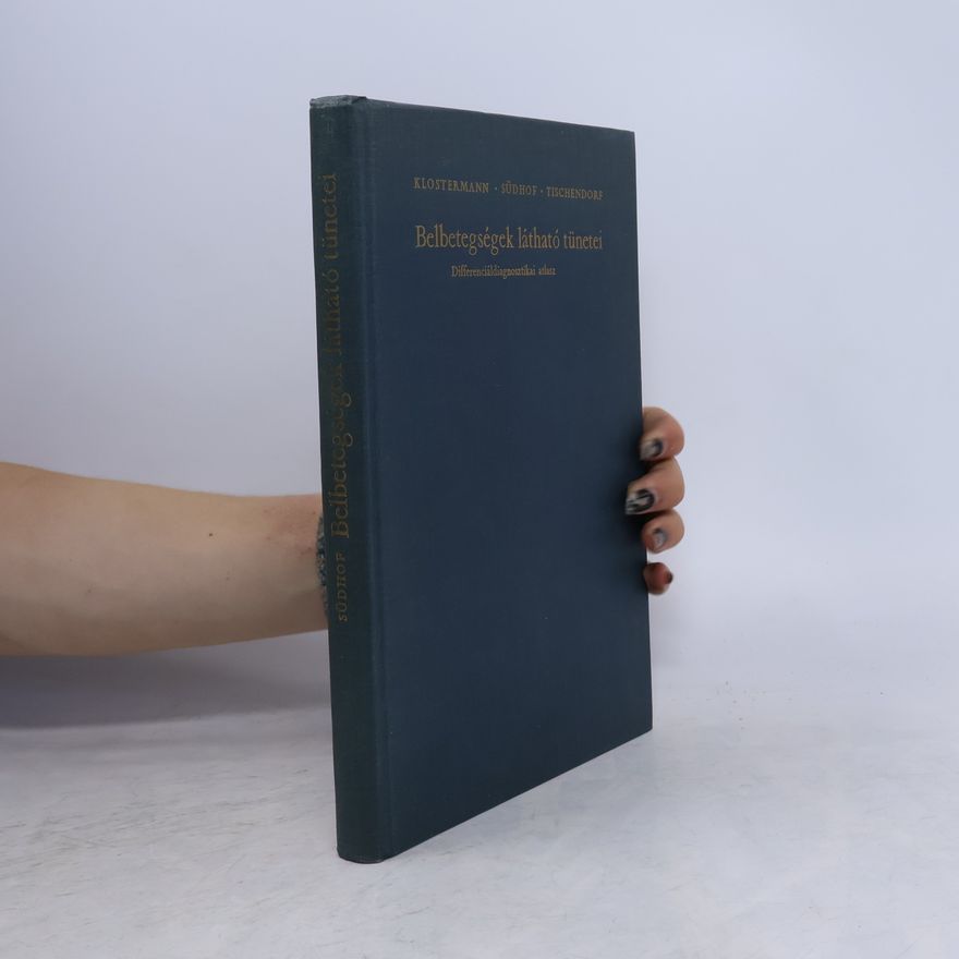 G. F. Klostermann Belbetegségek látható tünetei