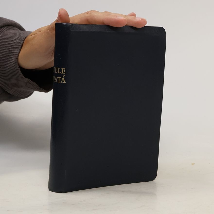 Collectif d'auteurs Bible svatá aneb Všecka svatá písma starého i nového zákona