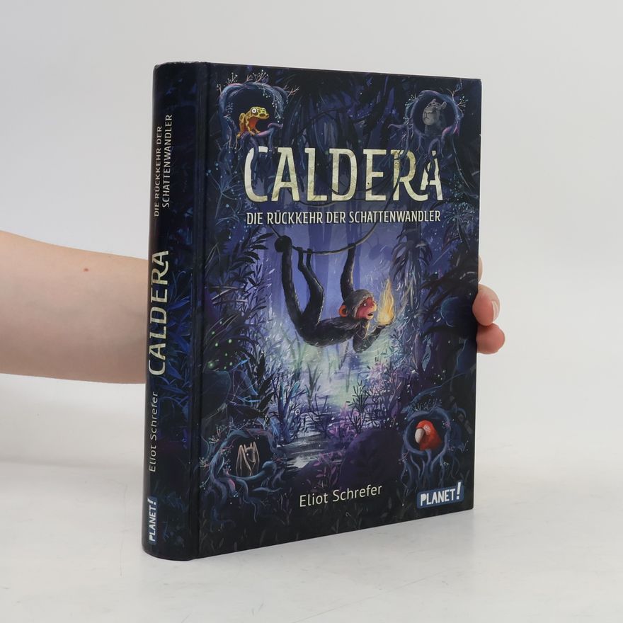 Eliot Schrefer Caldera - die Rückkehr der Schattenwandler