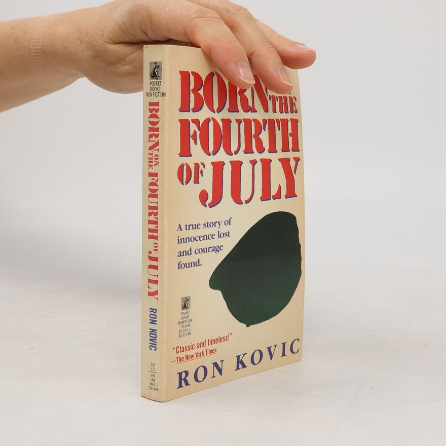 Ron Kovic Born on the Fourth of July