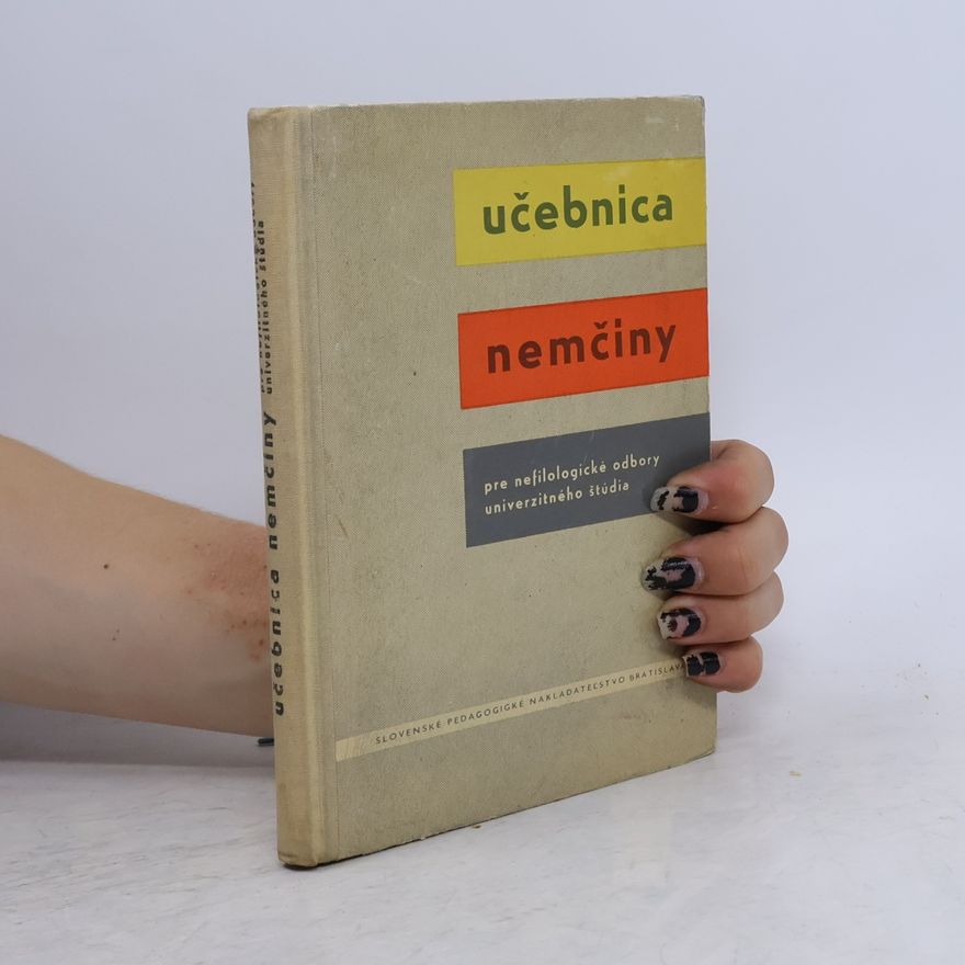 Autorenkollektiv Učebnica nemčiny pre nefilologické odbory univerzitného štúdia