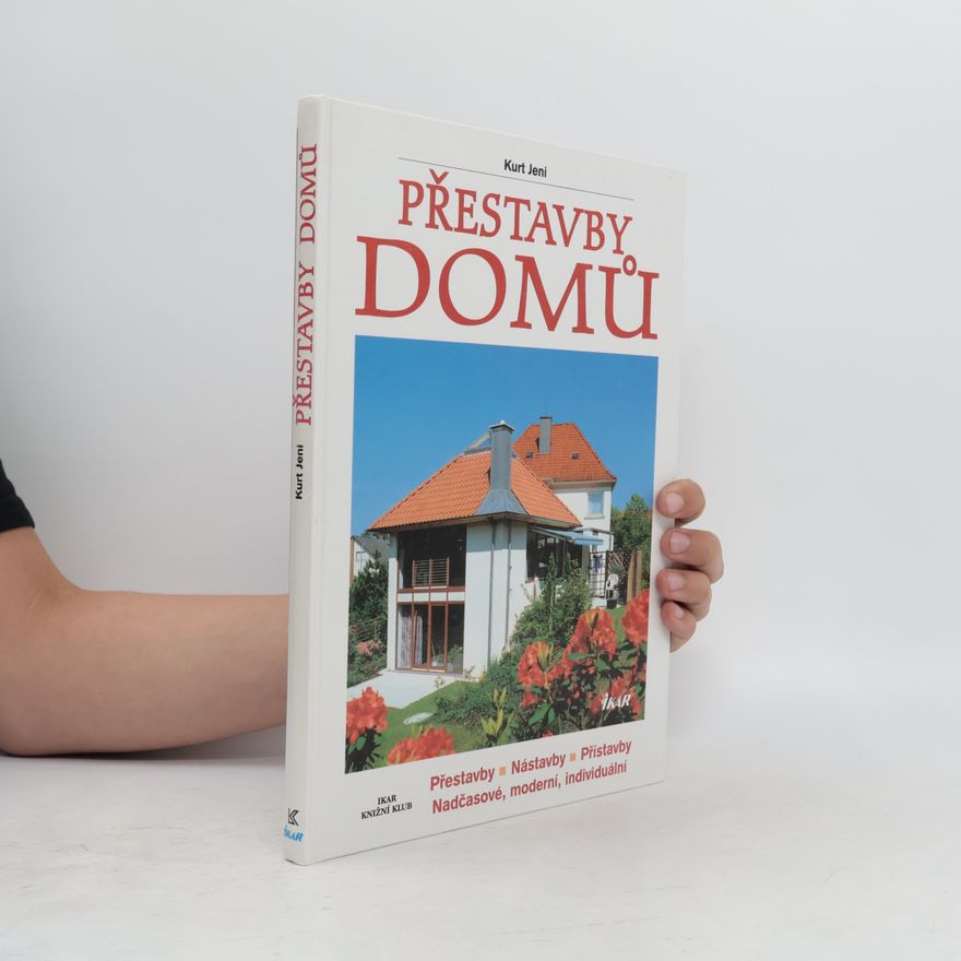 Kurt Jeni Přestavby domů