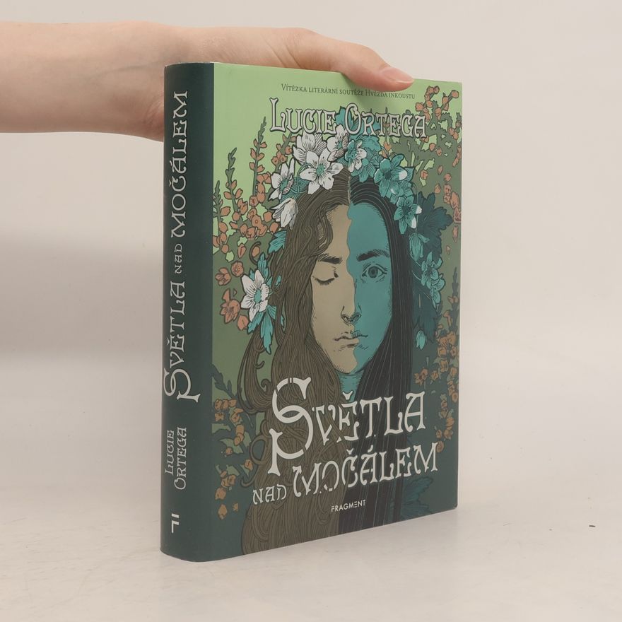Lucie Ortega Světla nad močálem