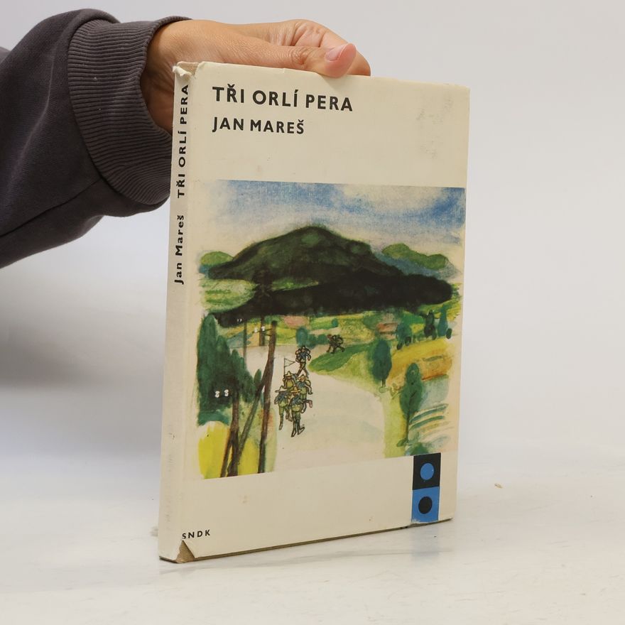 Jan Mareš Tři orlí pera