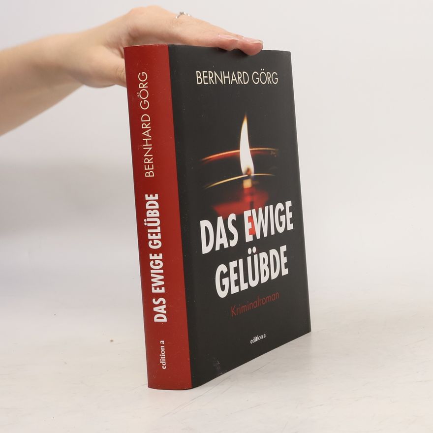 Bernhard Görg Das ewige Gelübde