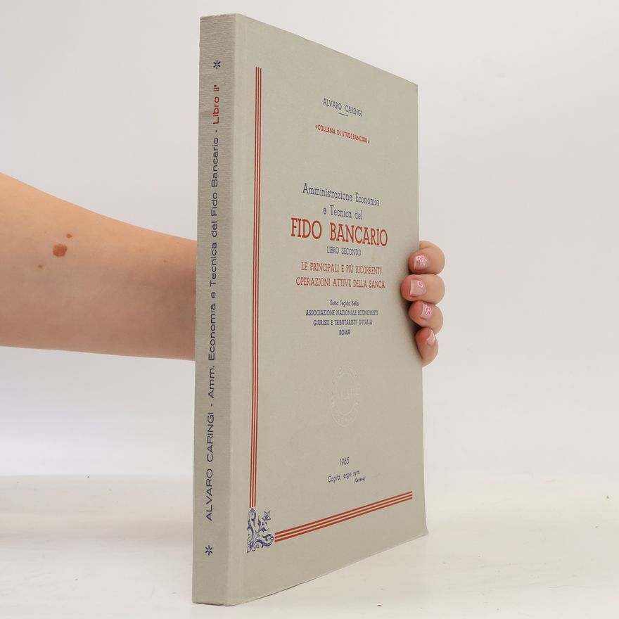 Alvaro Caringi Amministrazione Economia e Tecnica del Fido Bancario, Libro Secondo