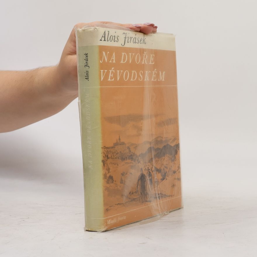 Alois Jirásek Na dvoře vévodském