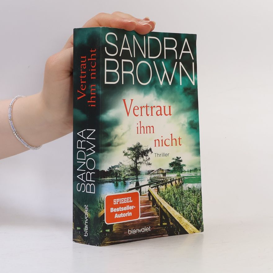 Sandra Brown Vertrau ihm nicht