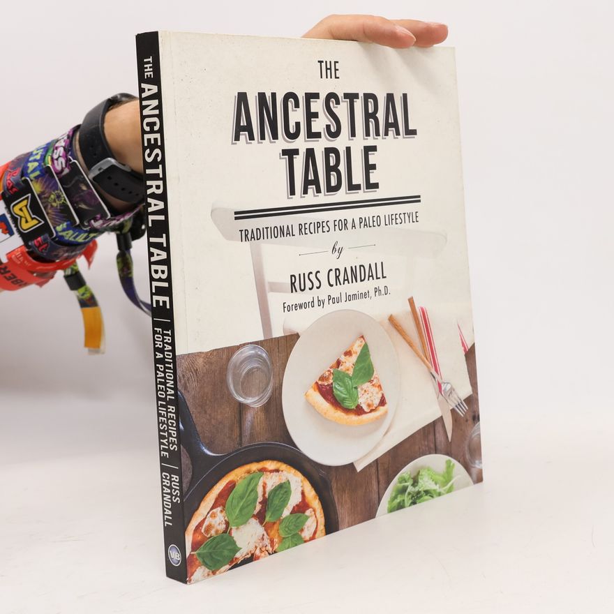 Paul Jaminet, Ph.D. The Ancestral Table