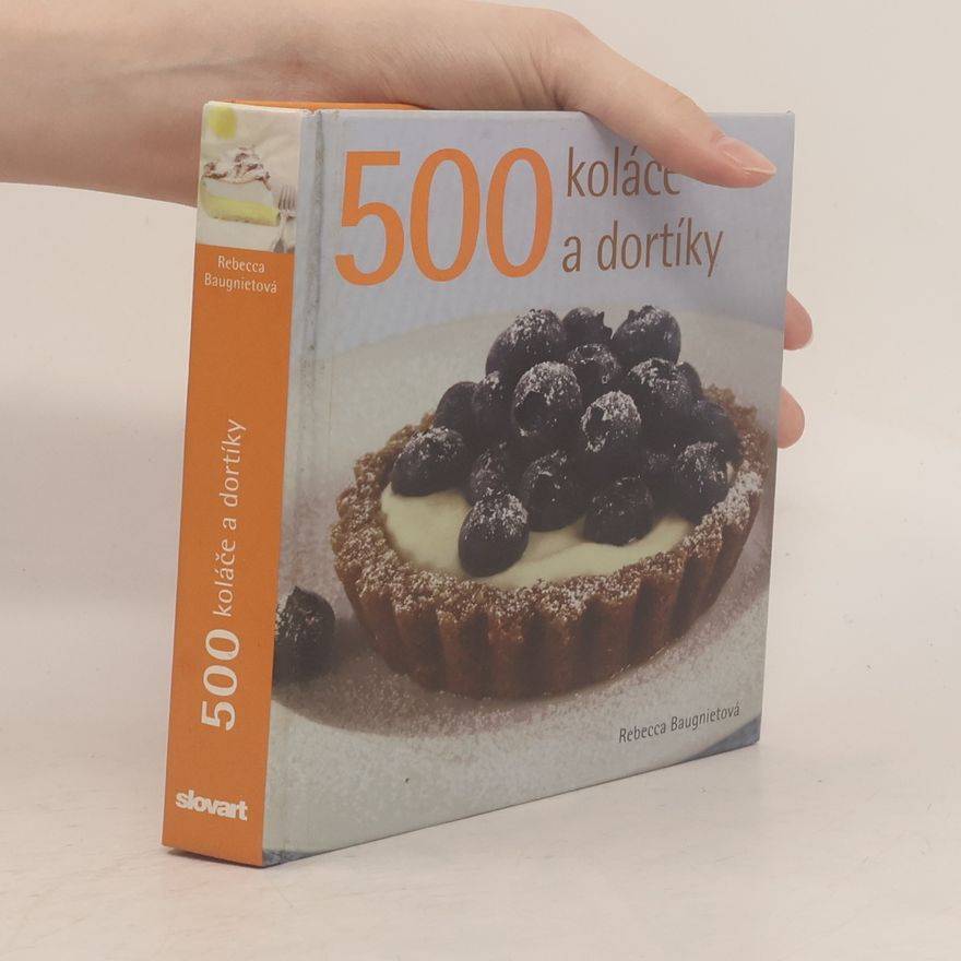 Rebecca Baugniet 500 Koláče a dortíky