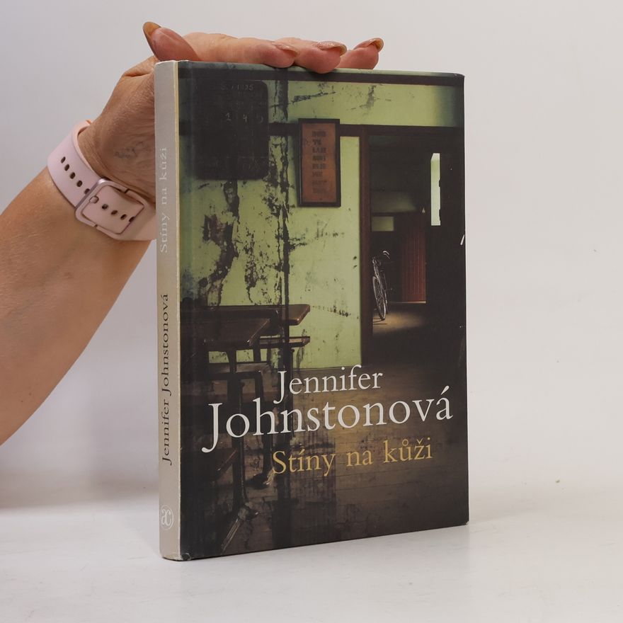 Jennifer Johnston Stíny na kůži