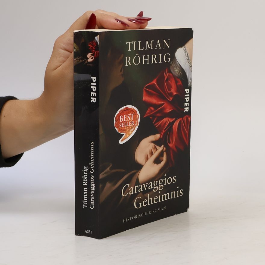 Tilman Röhrig Caravaggios Geheimnis